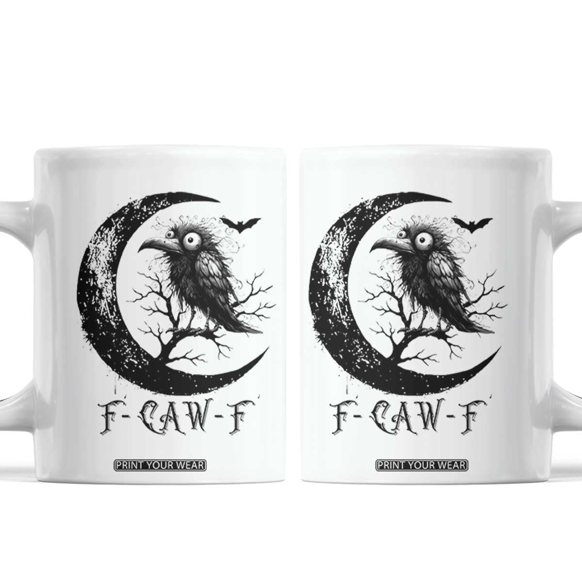 Funny Raven Bird Coffee Mug F Caw F Joke Moon Sarcastic Humor Art TS12 White Print Your Wear