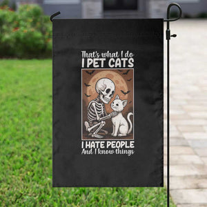 Funny Skeleton Cat Garden Flag Thats What I Do I Pet Cats I Hate People And I Know Things TS12 Print Your Wear
