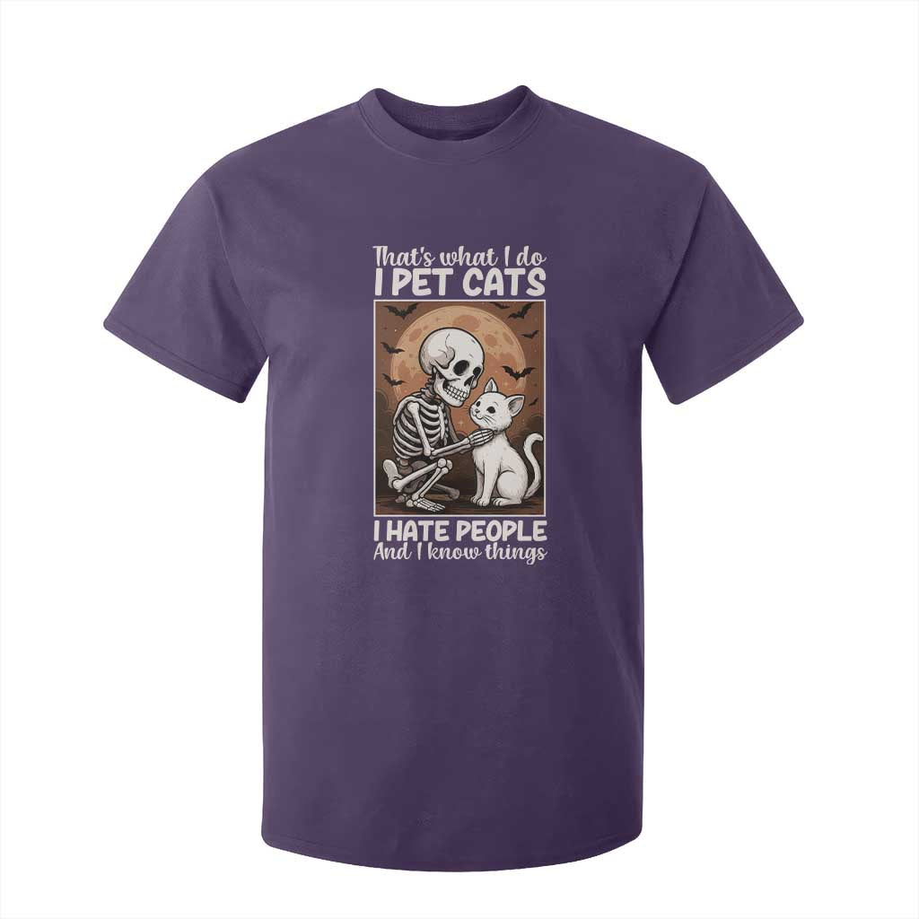 Funny Skeleton Cat T Shirt For Kid Thats What I Do I Pet Cats I Hate People And I Know Things TS12 Purple Print Your Wear