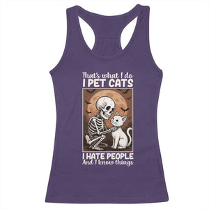 Funny Skeleton Cat Racerback Tank Top Thats What I Do I Pet Cats I Hate People And I Know Things TS12 Purple Print Your Wear