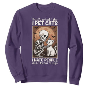Funny Skeleton Cat Sweatshirt Thats What I Do I Pet Cats I Hate People And I Know Things TS12 Purple Print Your Wear
