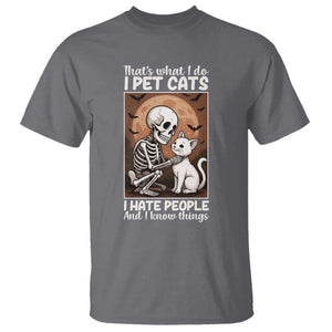Funny Skeleton Cat T Shirt Thats What I Do I Pet Cats I Hate People And I Know Things TS12 Charcoal Print Your Wear
