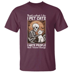 Funny Skeleton Cat T Shirt Thats What I Do I Pet Cats I Hate People And I Know Things TS12 Maroon Print Your Wear