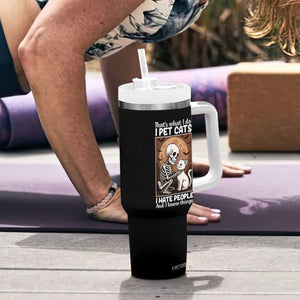 Funny Skeleton Cat Tumbler With Handle Thats What I Do I Pet Cats I Hate People And I Know Things TS12 Print Your Wear