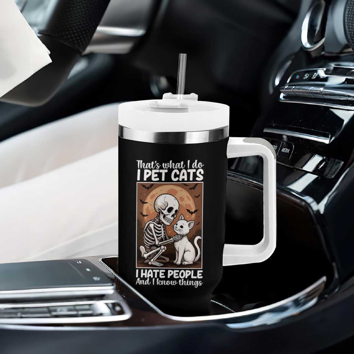 Funny Skeleton Cat Tumbler With Handle Thats What I Do I Pet Cats I Hate People And I Know Things TS12 Print Your Wear