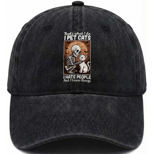 Funny Skeleton Cat Washed Cotton Baseball Cap Thats What I Do I Pet Cats I Hate People And I Know Things TS12 Print Your Wear