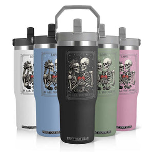 Love Is All You Need Flip Straw Tumbler Skeleton Lovers Funny Halloween Tarot TS12 Print Your Wear
