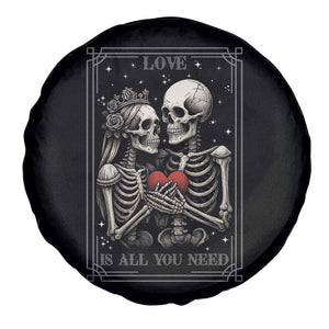 Love Is All You Need Spare Tire Cover Skeleton Lovers Funny Halloween Tarot TS12 Print Your Wear