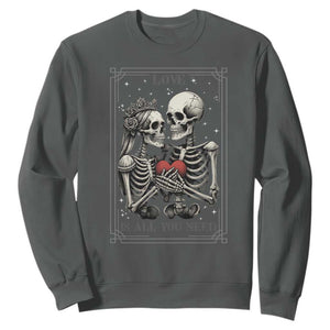 Love Is All You Need Sweatshirt Skeleton Lovers Funny Halloween Tarot TS12 Dark Heather Print Your Wear