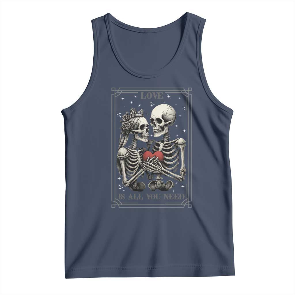 Love Is All You Need Tank Top Skeleton Lovers Funny Halloween Tarot TS12 Navy Print Your Wear