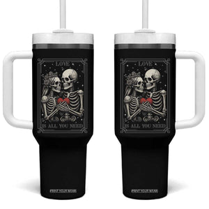 Love Is All You Need Tumbler With Handle Skeleton Lovers Funny Halloween Tarot TS12 One Size: 40 oz Black Print Your Wear