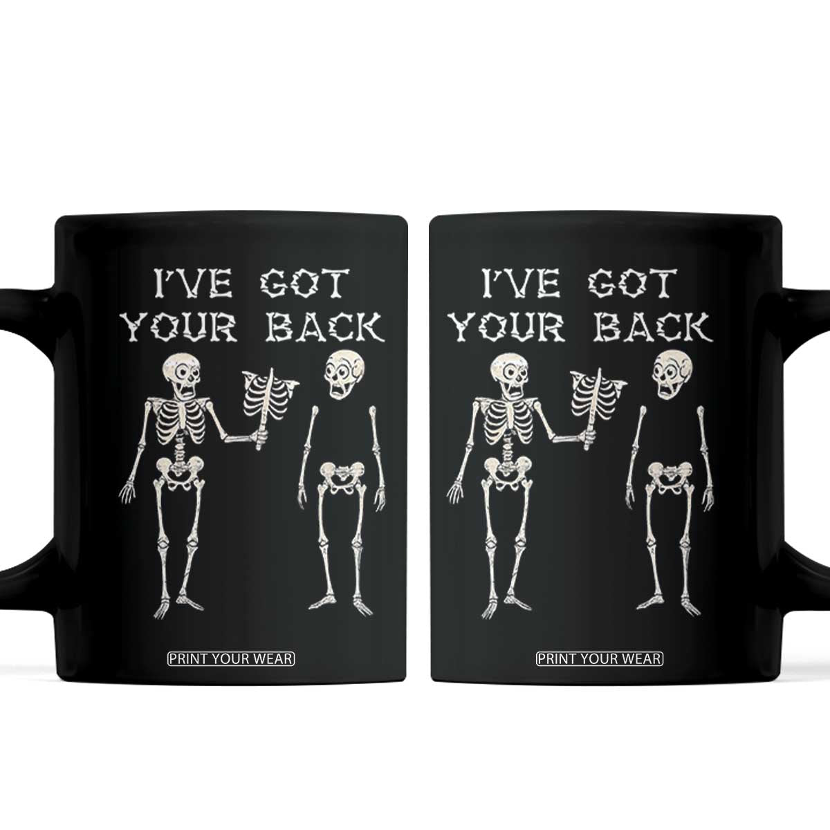 Funny Skeleton Coffee Mug I Have Got Your Back Bone Pun TS12 Black Print Your Wear