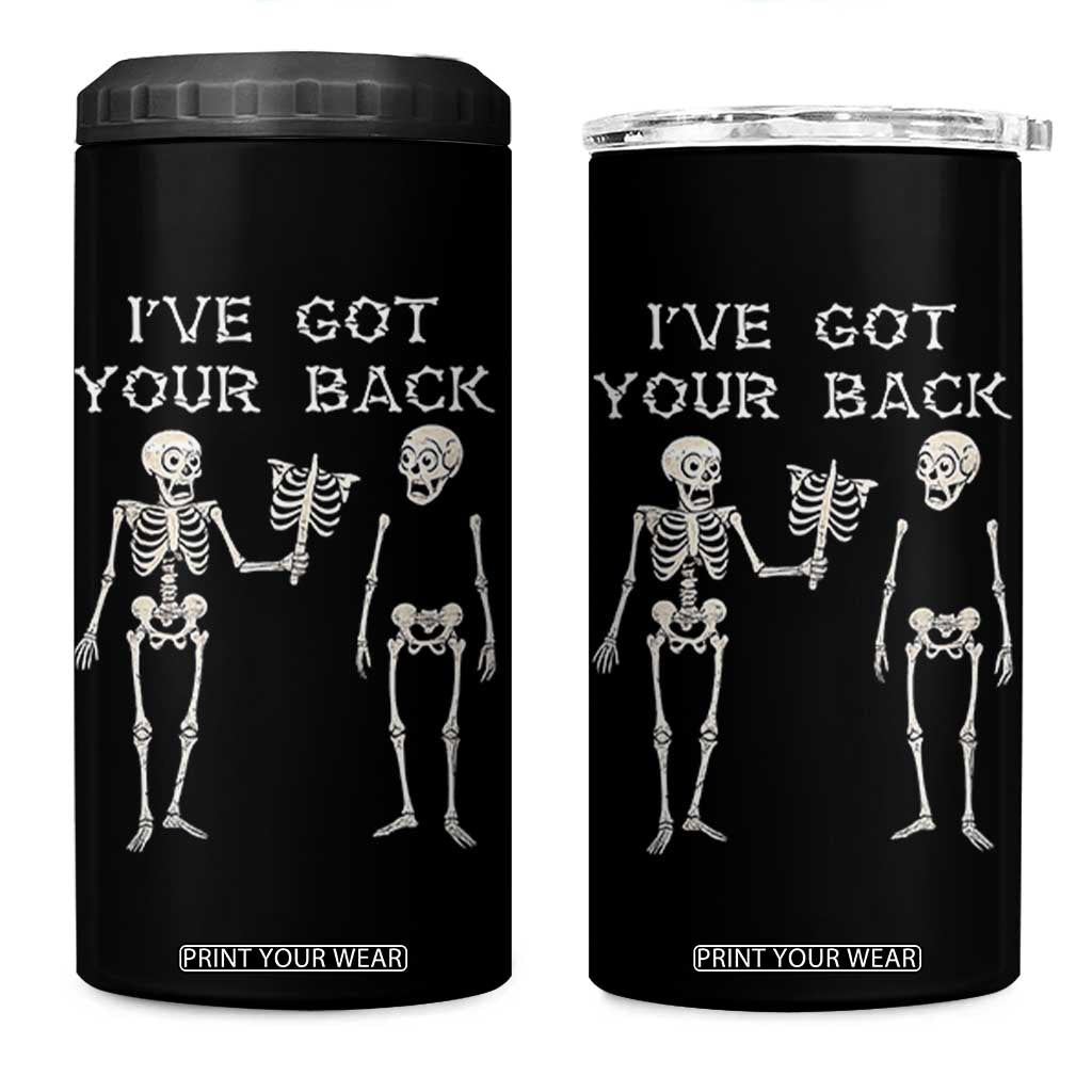 Funny Skeleton 4 in 1 Can Cooler Tumbler I Have Got Your Back Bone Pun TS12 One Size: 16 oz Black Print Your Wear