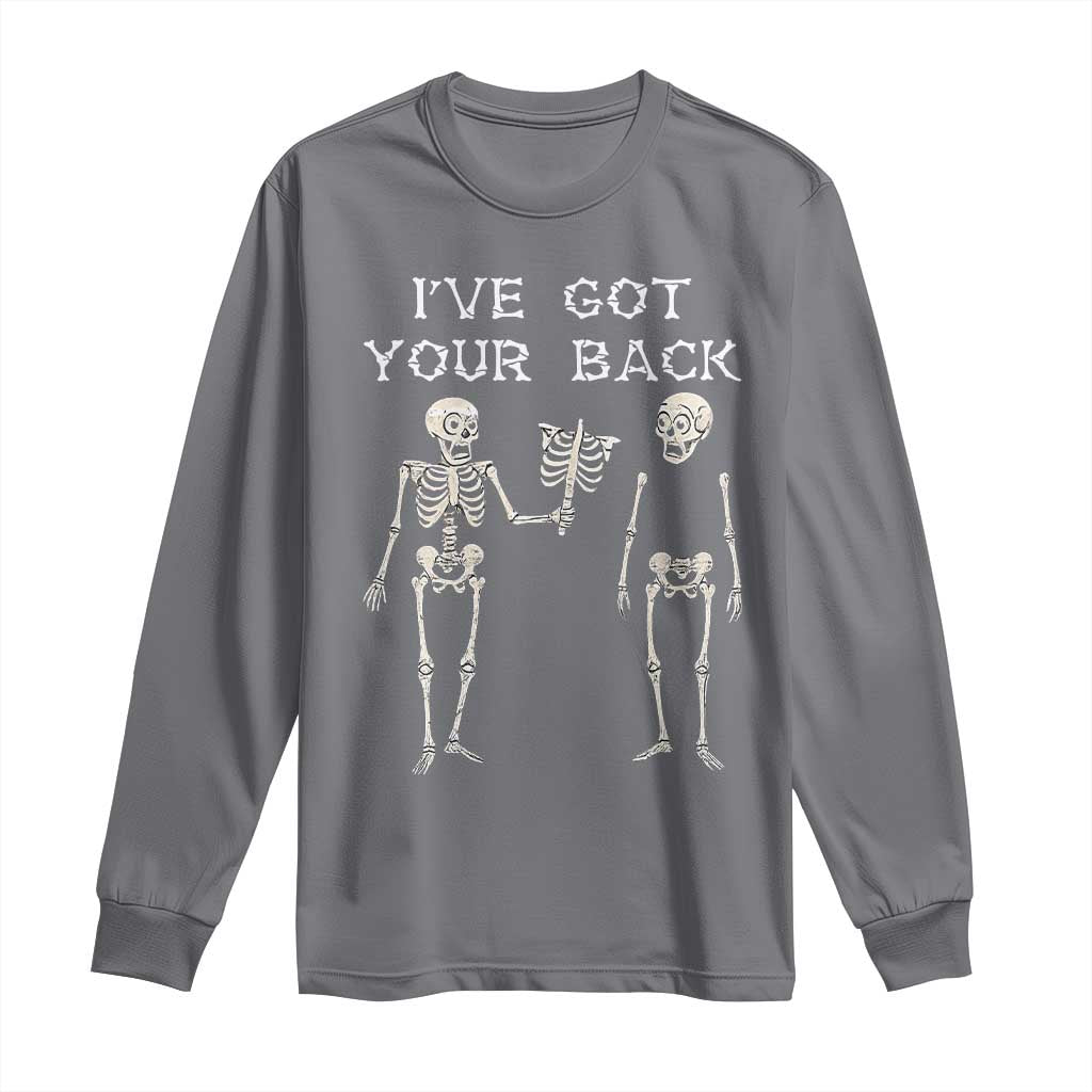 Funny Skeleton Long Sleeve Shirt I Have Got Your Back Bone Pun TS12 Charcoal Print Your Wear