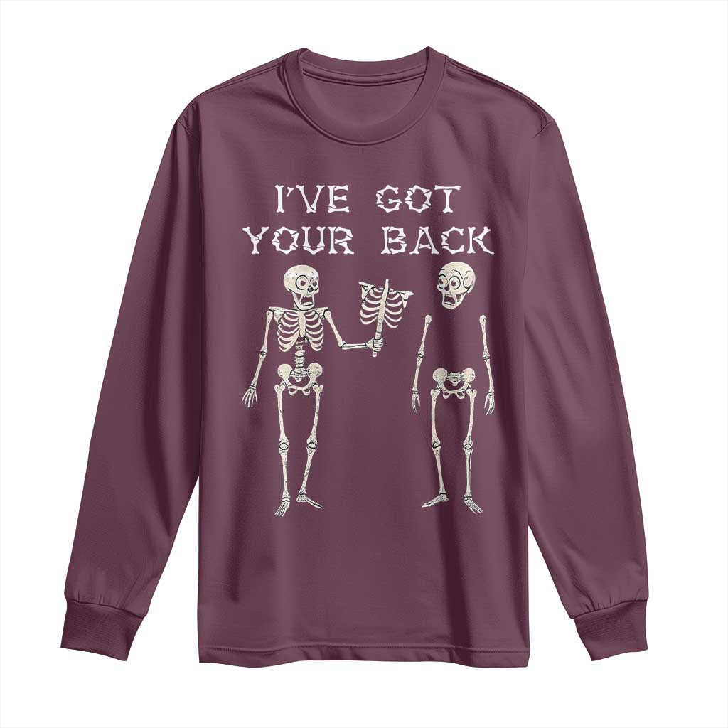Funny Skeleton Long Sleeve Shirt I Have Got Your Back Bone Pun TS12 Maroon Print Your Wear