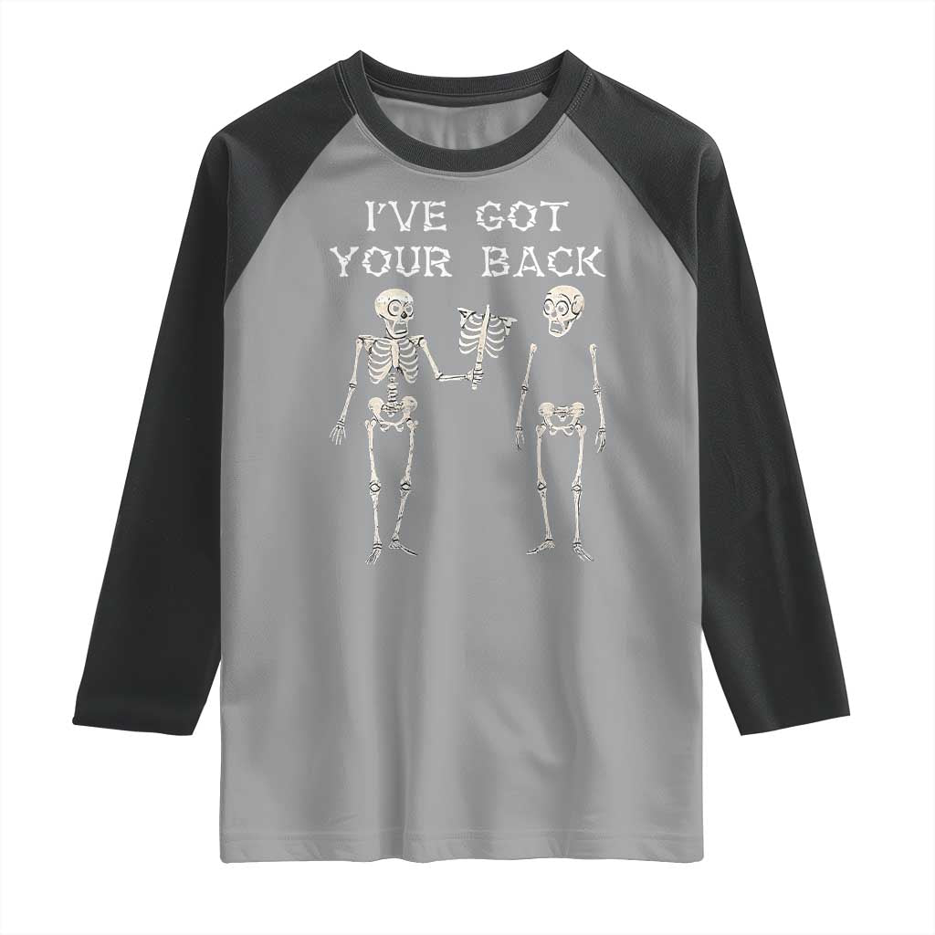 Funny Skeleton Raglan Shirt I Have Got Your Back Bone Pun TS12 Sport Gray Black Print Your Wear