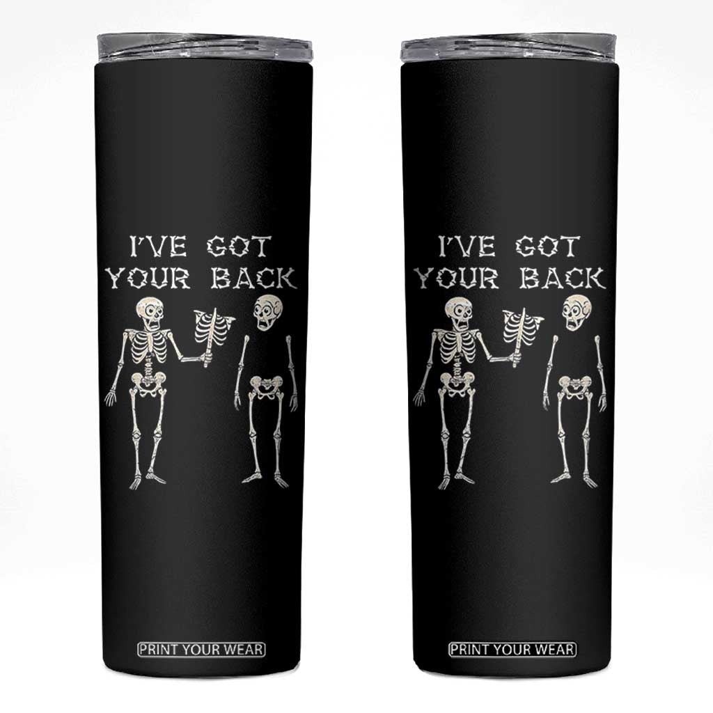 Funny Skeleton Skinny Tumbler I Have Got Your Back Bone Pun TS12 Black Print Your Wear