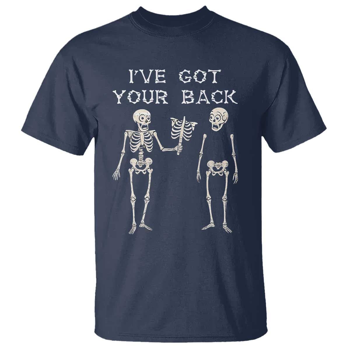 Funny Skeleton T Shirt I Have Got Your Back Bone Pun TS12 Navy Print Your Wear