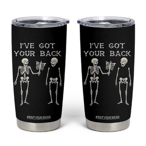 Funny Skeleton Tumbler Cup I Have Got Your Back Bone Pun TS12 Black Print Your Wear
