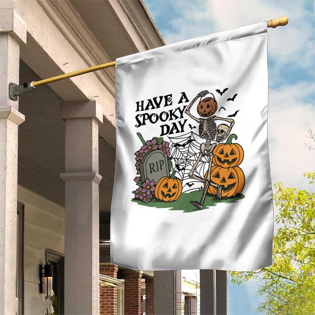 Funny Halloween Skeleton Garden Flag Have A Spooky Day TS12 Print Your Wear