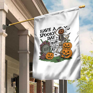Funny Halloween Skeleton Garden Flag Have A Spooky Day TS12 Print Your Wear