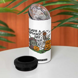 Funny Halloween Skeleton 4 in 1 Can Cooler Tumbler Have A Spooky Day TS12 Print Your Wear