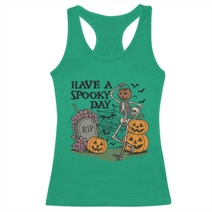 Funny Halloween Skeleton Racerback Tank Top Have A Spooky Day TS12 Irish Green Print Your Wear