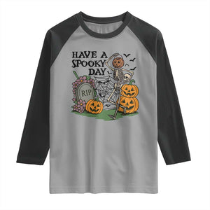 Funny Halloween Skeleton Raglan Shirt Have A Spooky Day TS12 Sport Gray Black Print Your Wear