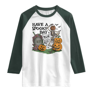 Funny Halloween Skeleton Raglan Shirt Have A Spooky Day TS12 White Dark Forest Green Print Your Wear