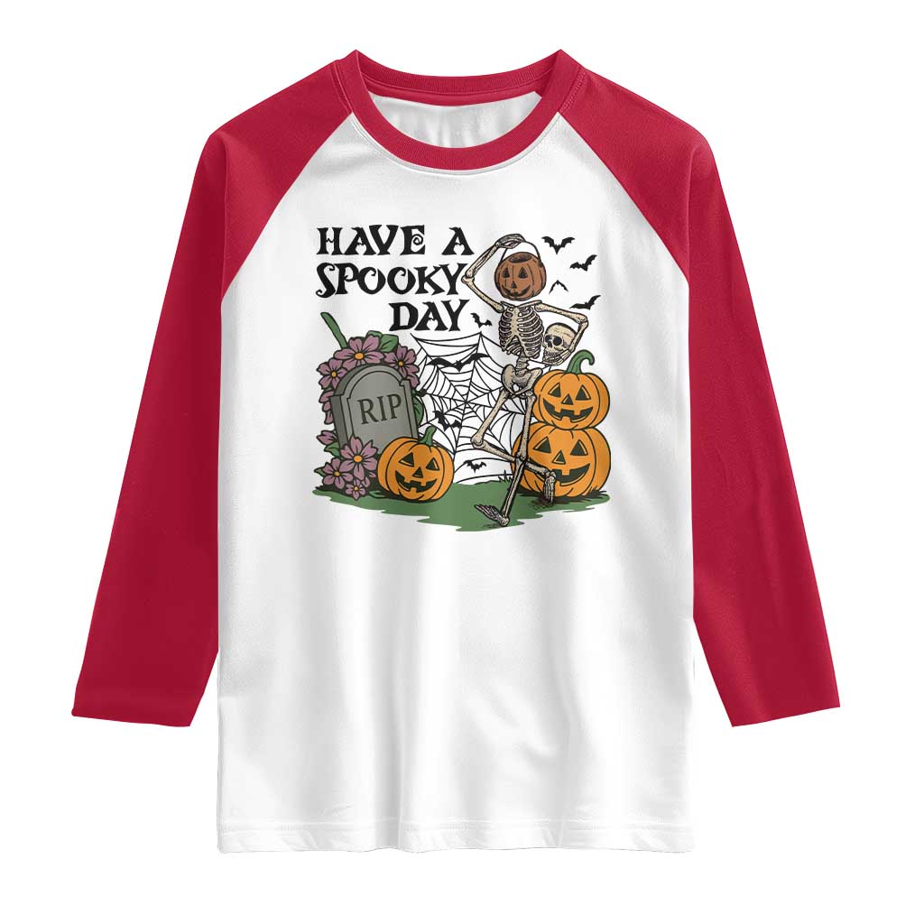 Funny Halloween Skeleton Raglan Shirt Have A Spooky Day TS12 White Red Print Your Wear