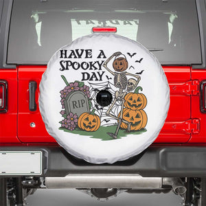 Funny Halloween Skeleton Spare Tire Cover Have A Spooky Day TS12 White Print Your Wear