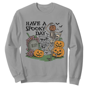 Funny Halloween Skeleton Sweatshirt Have A Spooky Day TS12 Sport Gray Print Your Wear
