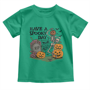 Funny Halloween Skeleton Toddler T Shirt Have A Spooky Day TS12 Irish Green Print Your Wear