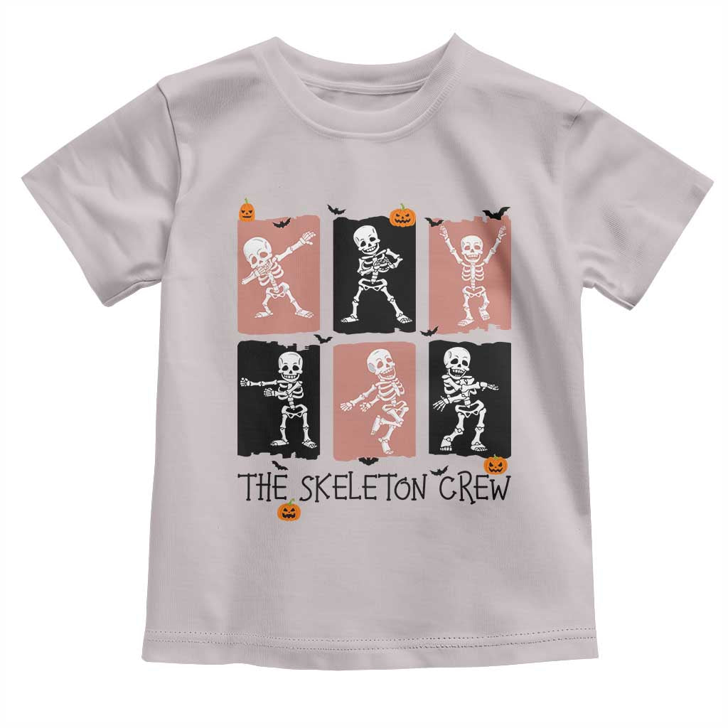 Funny The Skeleton Crew Toddler T Shirt Dancing Skeletons Halloween For Boys Girl Kids TS12 Ice Gray Print Your Wear