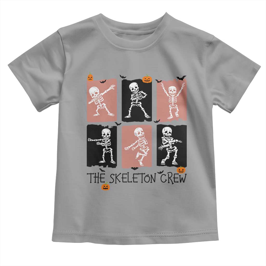 Funny The Skeleton Crew Toddler T Shirt Dancing Skeletons Halloween For Boys Girl Kids TS12 Sport Gray Print Your Wear