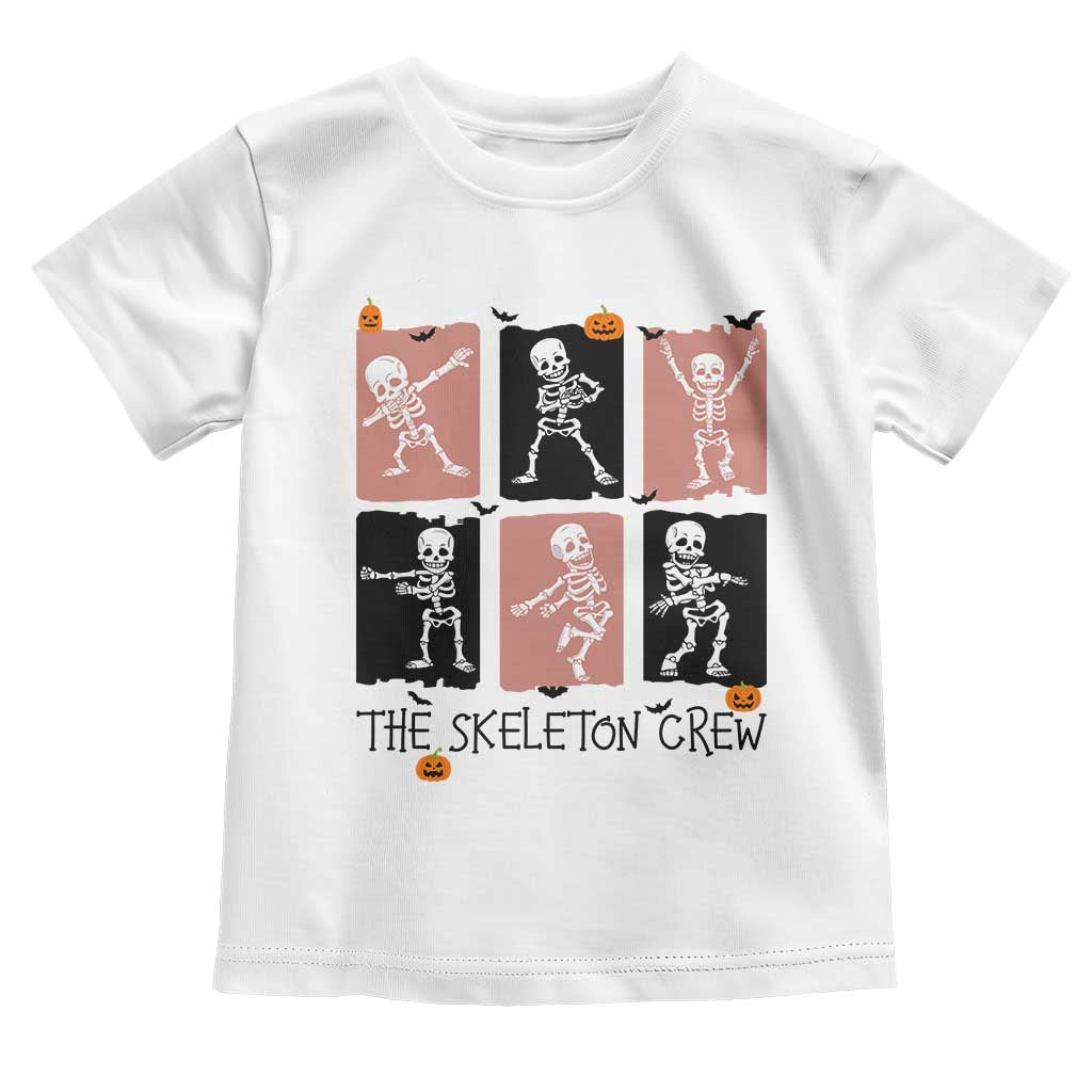 Funny The Skeleton Crew Toddler T Shirt Dancing Skeletons Halloween For Boys Girl Kids TS12 White Print Your Wear