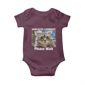 Sarcastic Comment Loading Please Wait Baby Onesie Funny Cat Meme Gift TS12 Maroon Print Your Wear
