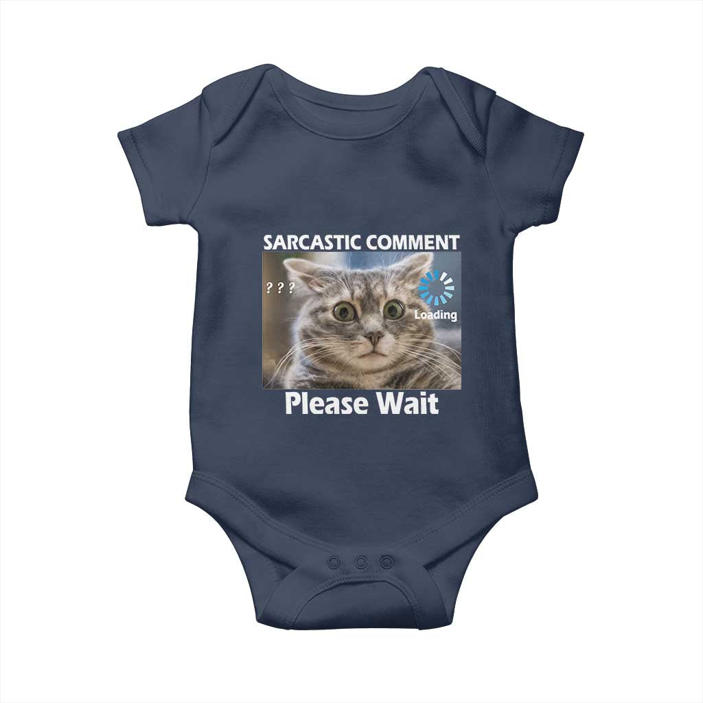 Sarcastic Comment Loading Please Wait Baby Onesie Funny Cat Meme Gift TS12 Navy Print Your Wear