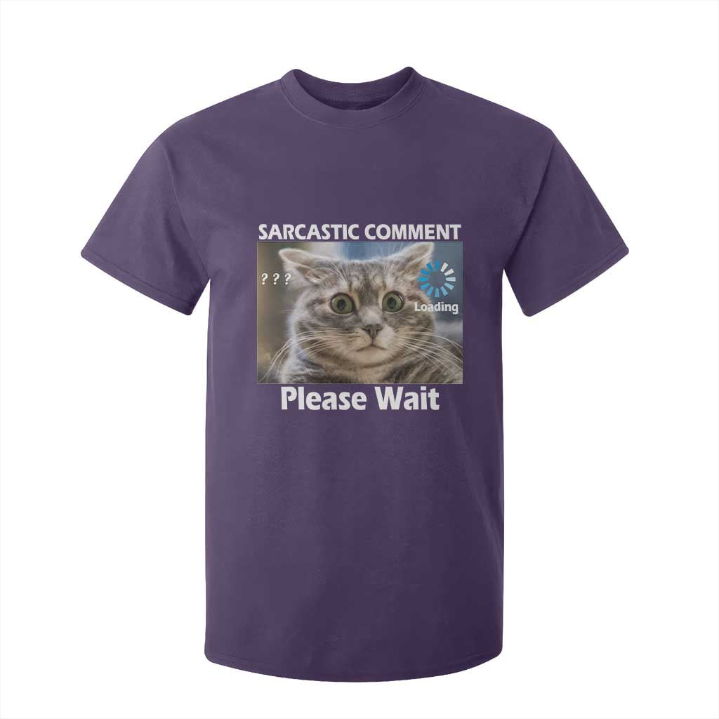 Sarcastic Comment Loading Please Wait T Shirt For Kid Funny Cat Meme Gift TS12 Purple Print Your Wear