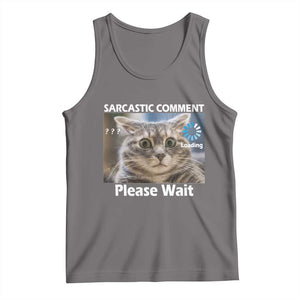 Sarcastic Comment Loading Please Wait Tank Top Funny Cat Meme Gift TS12 Deep Heather Print Your Wear