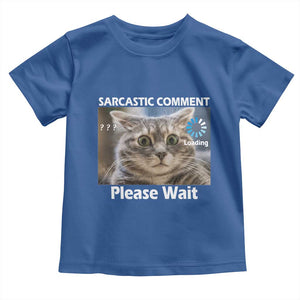 Sarcastic Comment Loading Please Wait Toddler T Shirt Funny Cat Meme Gift TS12 Royal Blue Print Your Wear