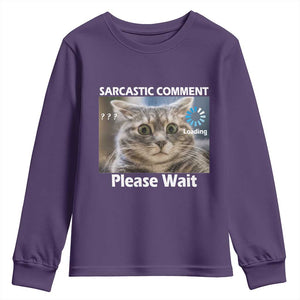 Sarcastic Comment Loading Please Wait Youth Sweatshirt Funny Cat Meme Gift TS12 Purple Print Your Wear
