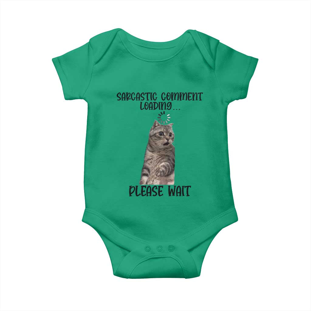 Funny Cat Meme Sarcastic Baby Onesie Sarcastic Comment Loading TS12 Irish Green Print Your Wear