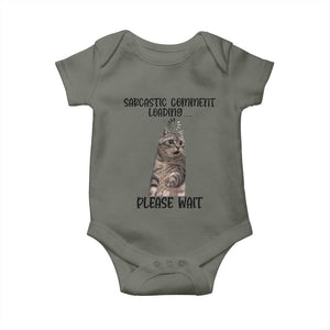 Funny Cat Meme Sarcastic Baby Onesie Sarcastic Comment Loading TS12 Military Green Print Your Wear