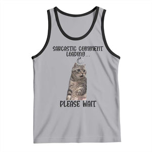 Funny Cat Meme Sarcastic Tank Top Sarcastic Comment Loading TS12 Athletic Heather Black Print Your Wear