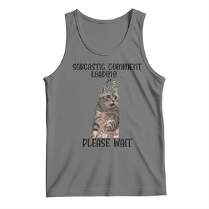 Funny Cat Meme Sarcastic Tank Top Sarcastic Comment Loading TS12 Black Heather Print Your Wear
