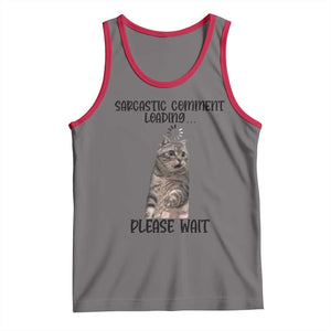 Funny Cat Meme Sarcastic Tank Top Sarcastic Comment Loading TS12 Deep Heather Red Print Your Wear