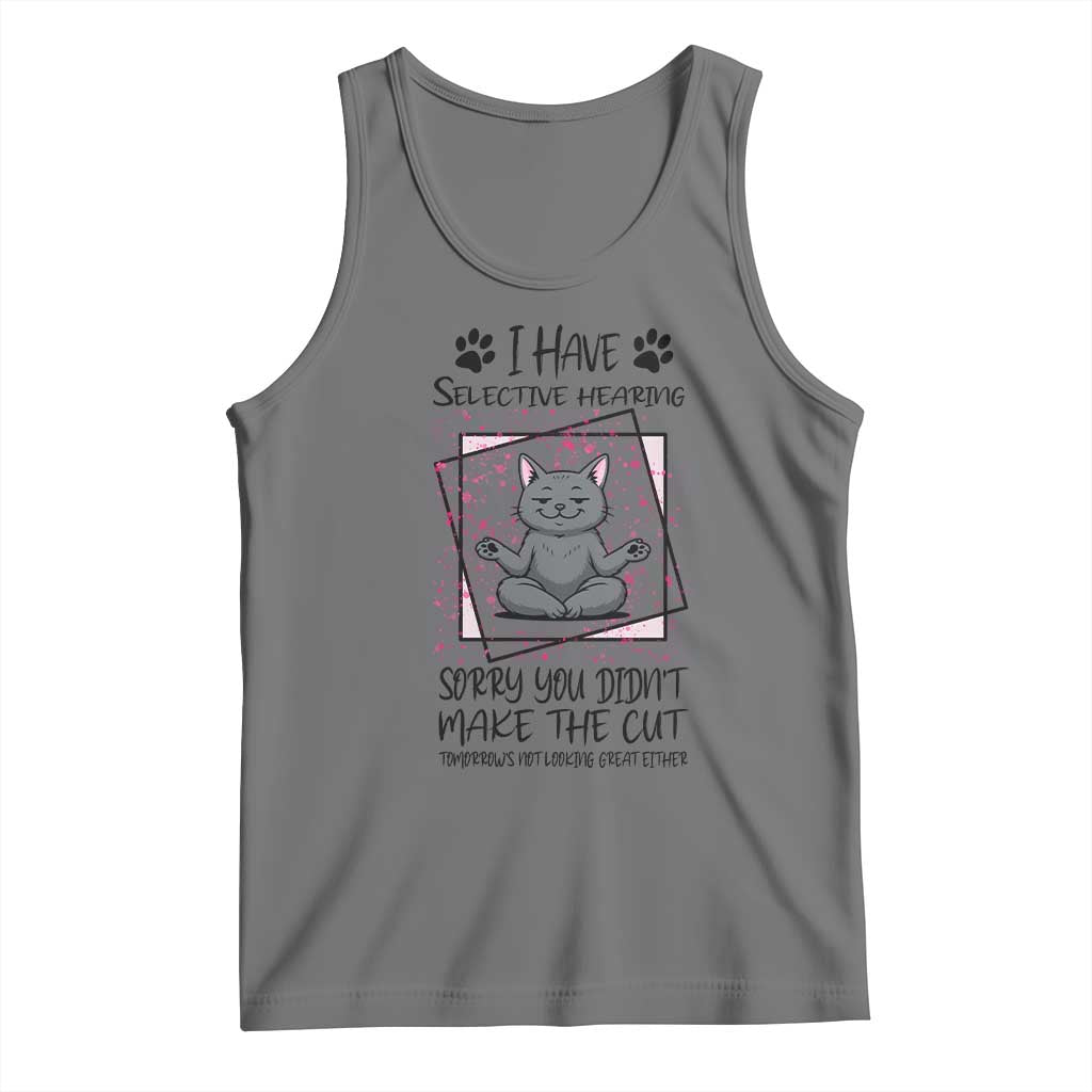Funny Cat Tank Top I Have Selective Hearing TS12 Black Heather Print Your Wear