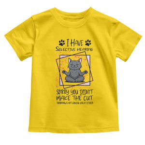 Funny Cat Toddler T Shirt I Have Selective Hearing TS12 Daisy Print Your Wear