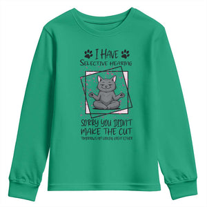 Funny Cat Youth Sweatshirt I Have Selective Hearing TS12 Irish Green Print Your Wear